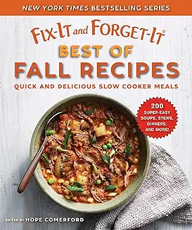 Slow Cooker Magic: 150 Irresistible Fall Recipes for Effortless Autumn Feasts